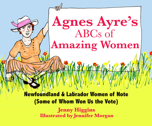 Agnes Ayre's ABCs of Amazing Women