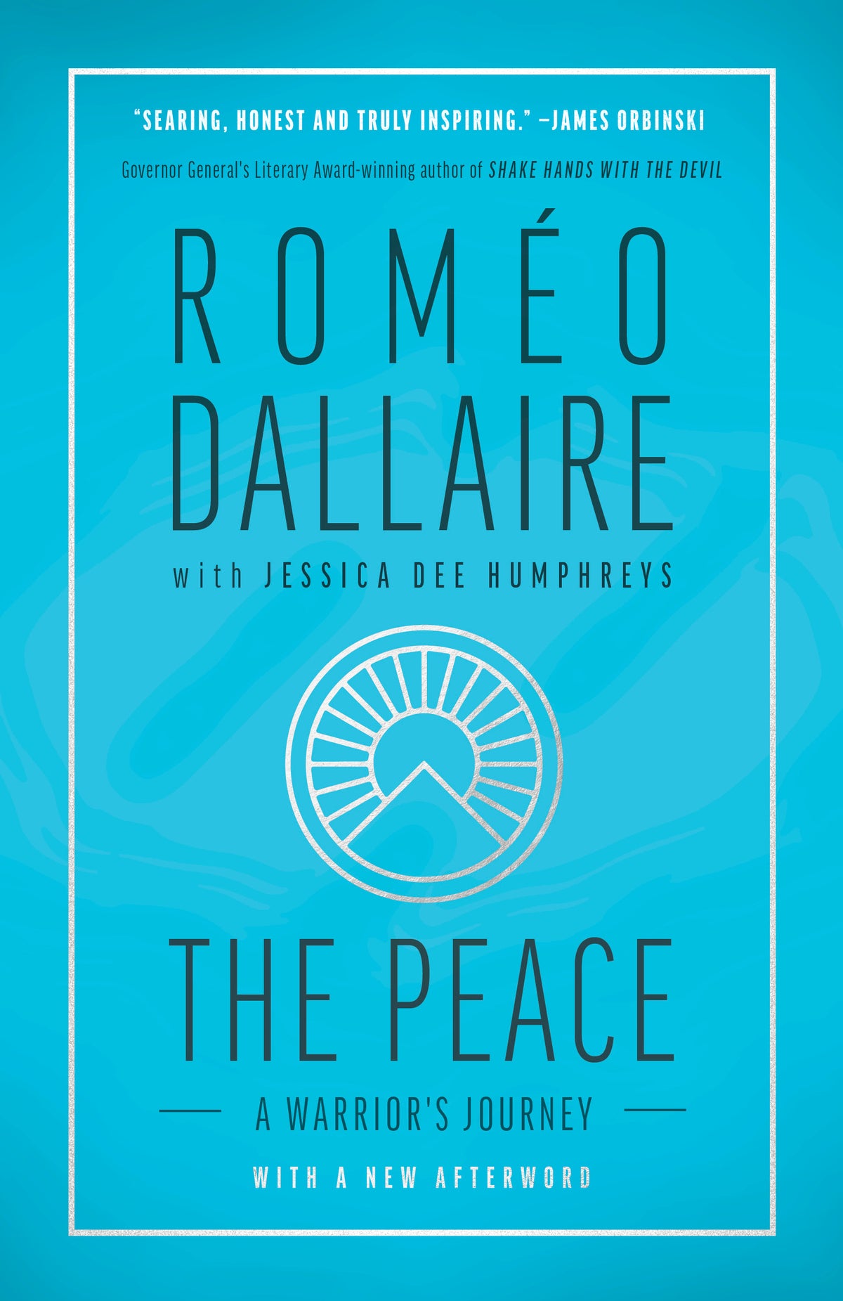 Peace, The: A warrior's journey