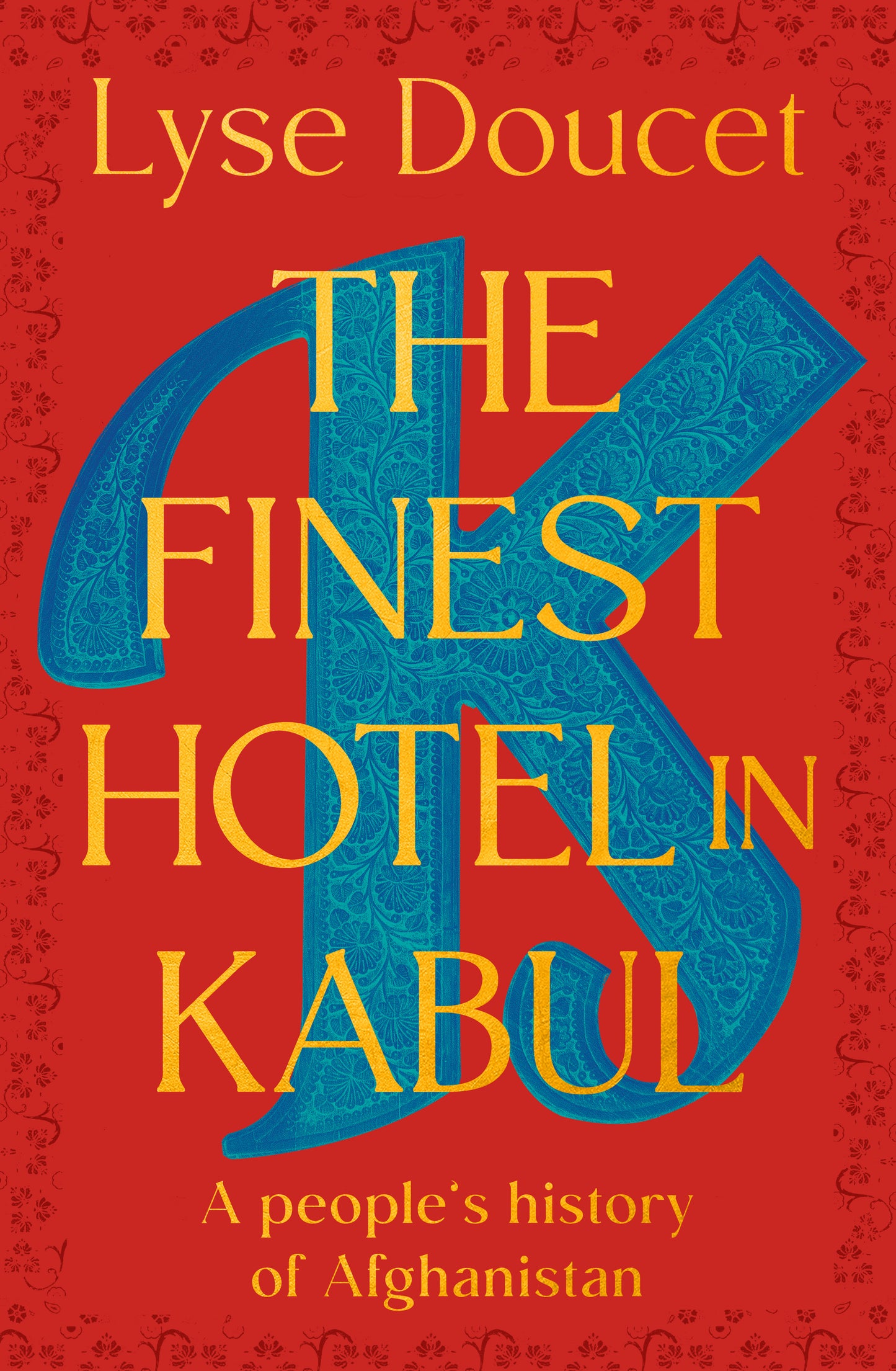 Finest Hotel in Kabul, The