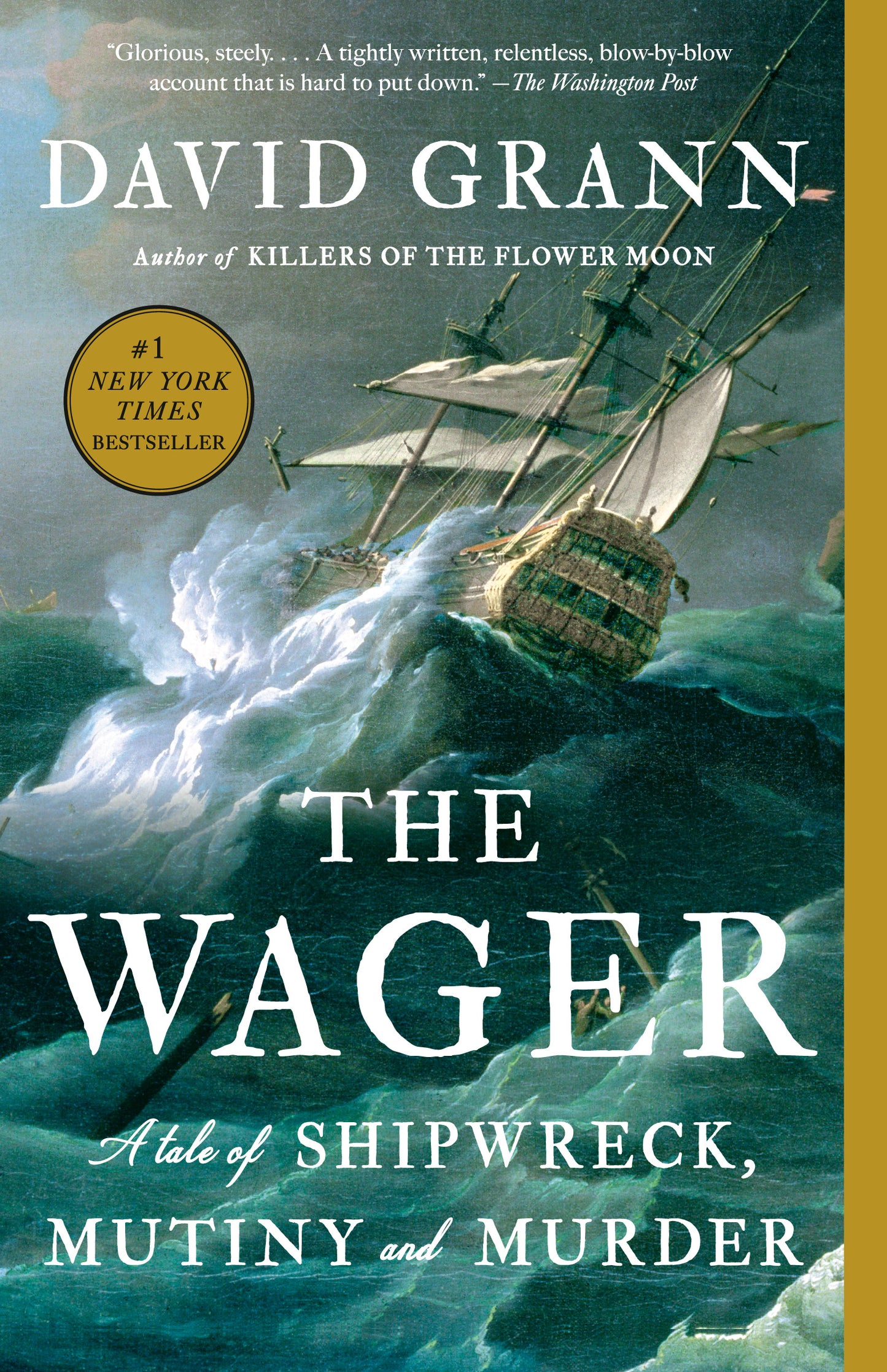 Wager, The: A tale of shipwreck,  mutiny and murder