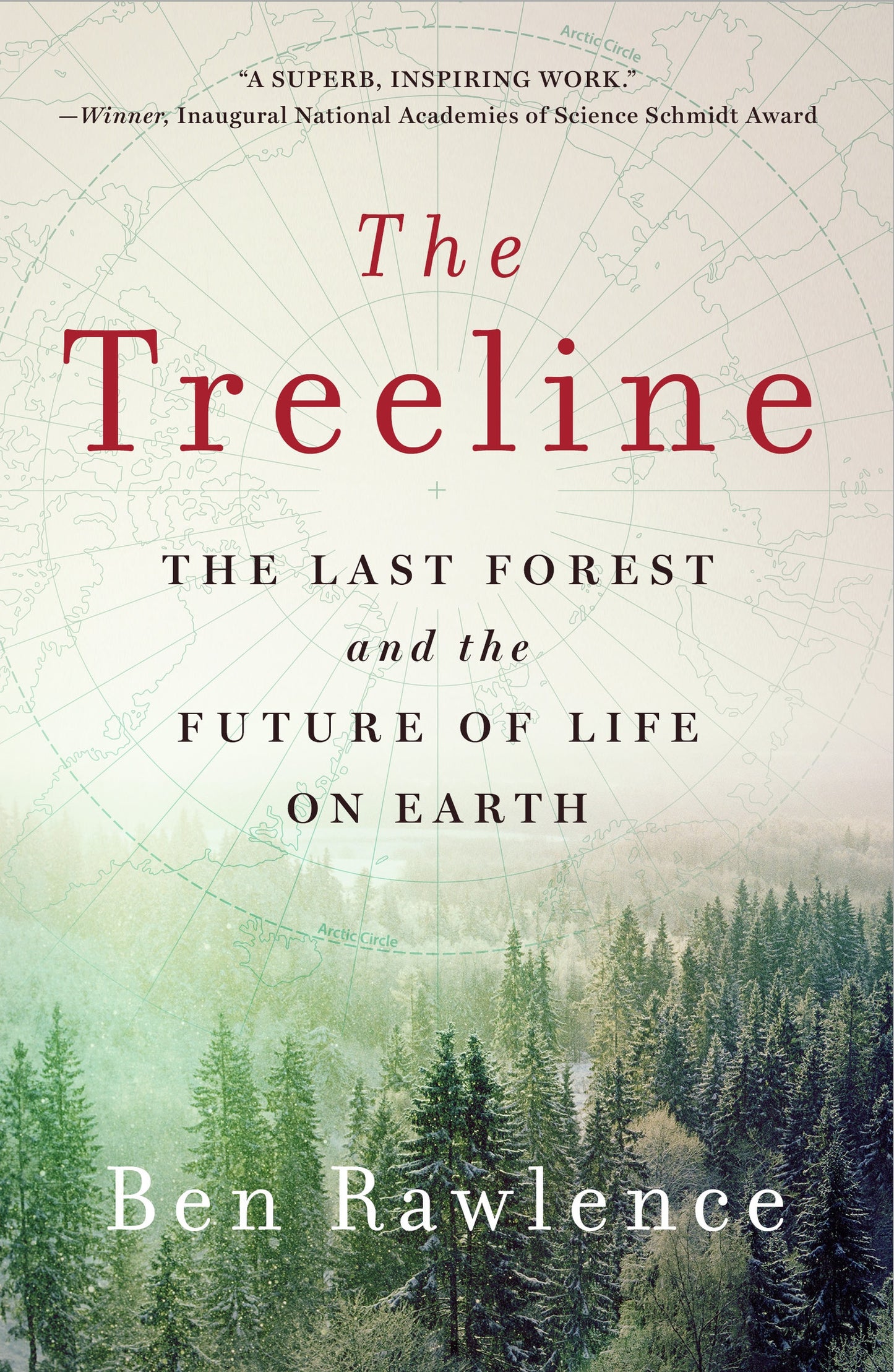 Treeline, The: The last forest and the future of life on earth