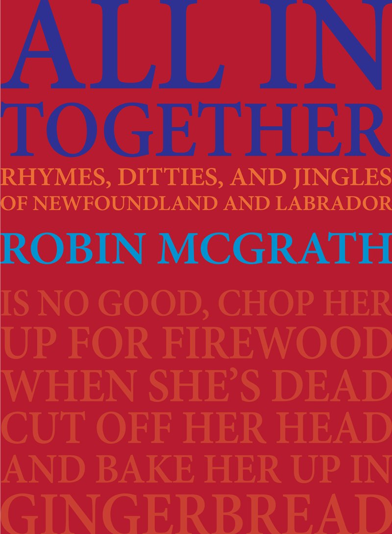 All In Together: Rhymes, ditties, and jingles of Newfoundland and Labrador