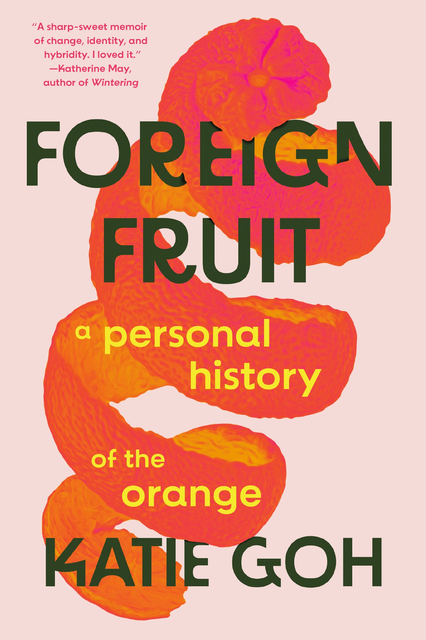 Foreign Fruit: A personal history of the orange