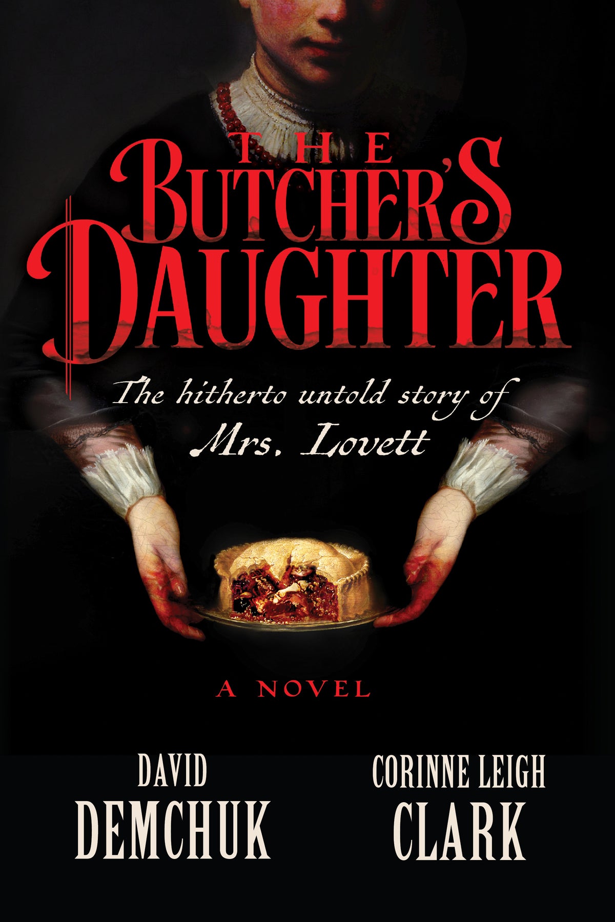 Butcher's Daughter, The: The hitherto untold story of Mrs. Lovett