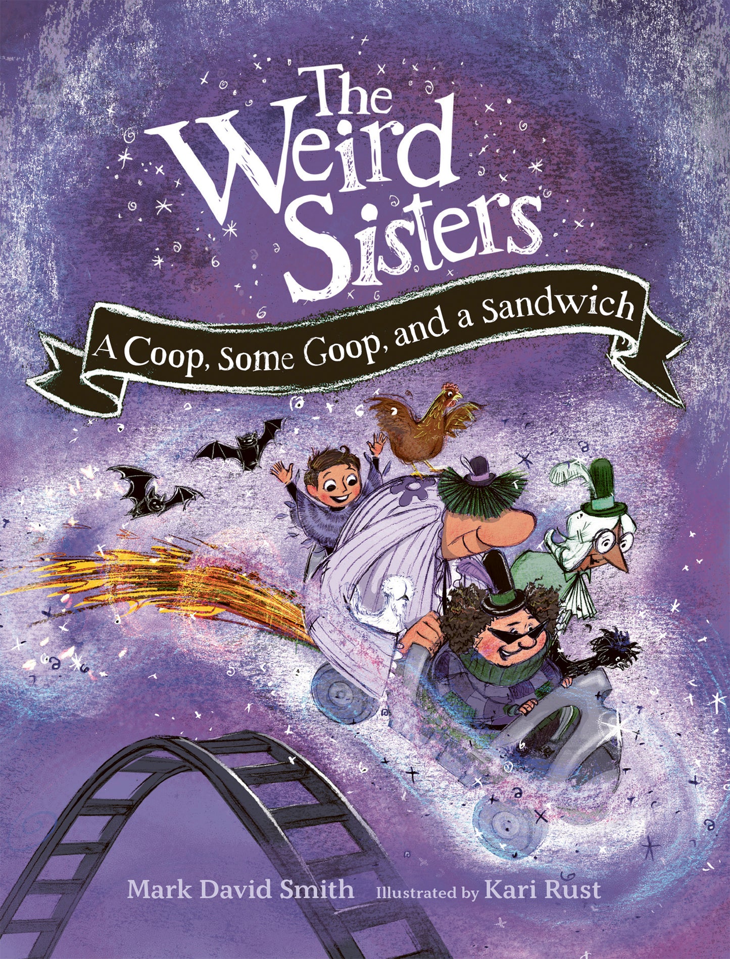 Weird Sisters, The: A coop, some goop, and a sandwich