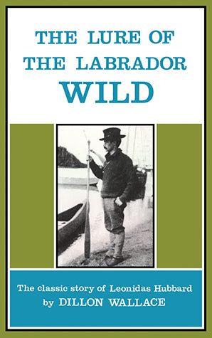 Lure of the Labrador Wild, The