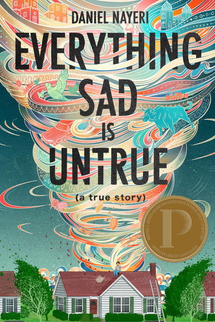 Everything Sad is Untrue: (a true story)