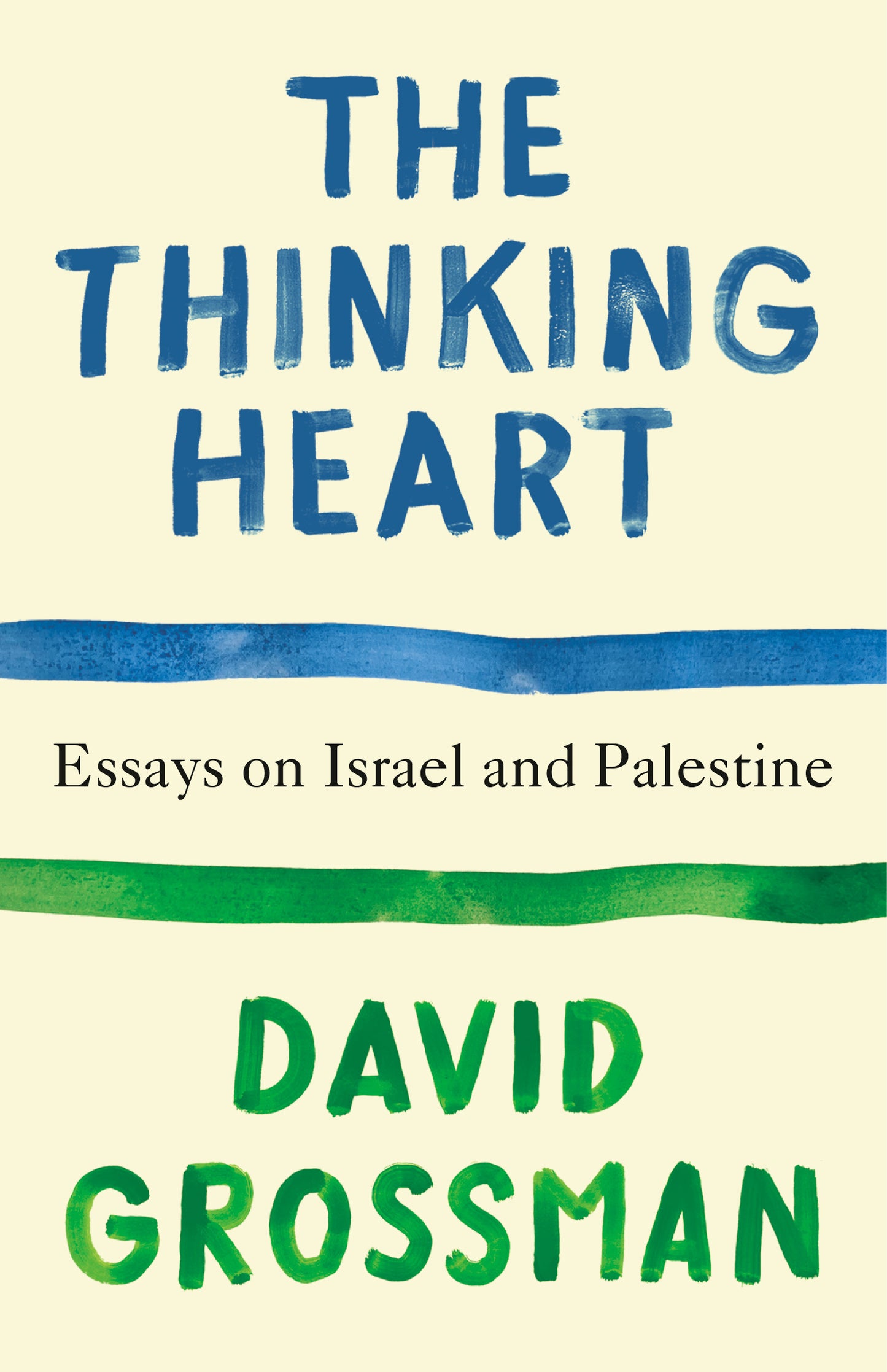Thinking Heart, The: Essays on Israel and Palestine