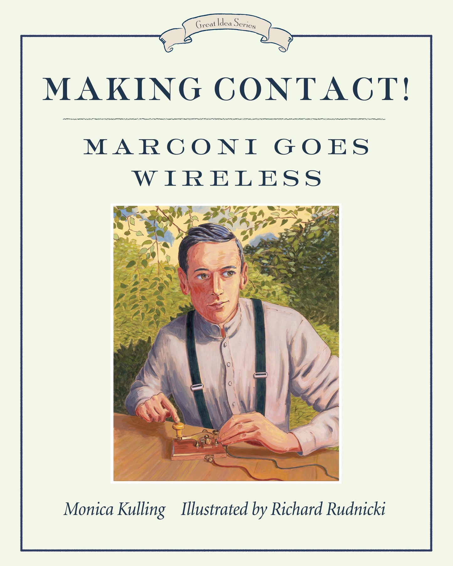 Making Contact!: Marconi goes wireless
