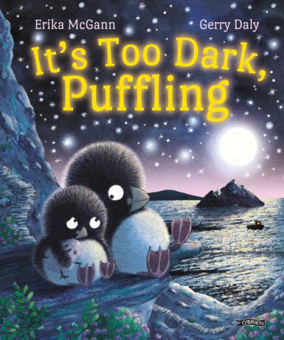 It's Too Dark, Puffling.
