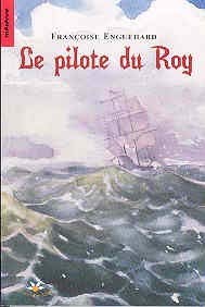 Pilote du Roy, Le