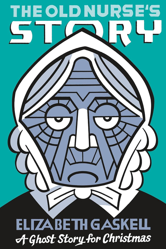 Old Nurse's Story, The