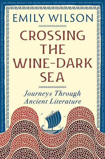 Crossing the Wine-Dark Sea: Journeys through ancient literature