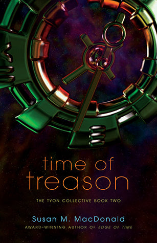 Time of Treason (Tyron Collective #2)