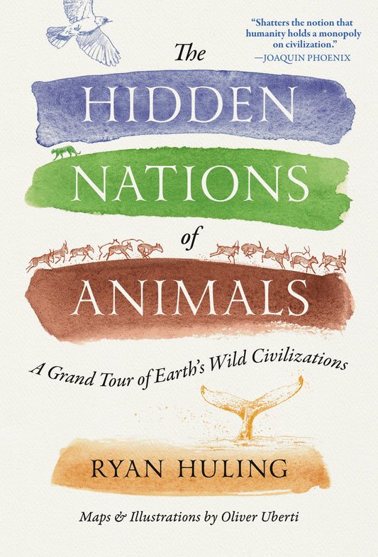 Hidden Nations of Animals, The: A grand tour of the earth's wild civilizations