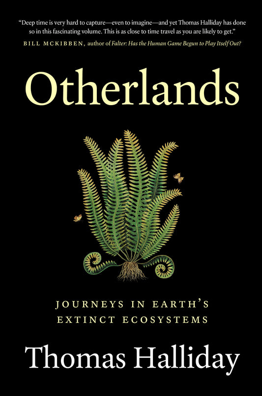 Otherlands: Journeys in Earth's extinct ecosystems