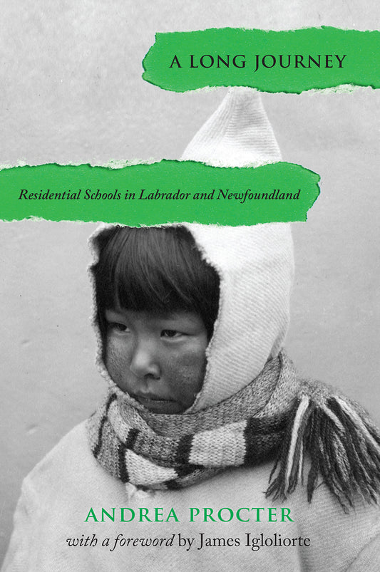 Long Journey, A: Residential schools in Newfoundland and Labrador
