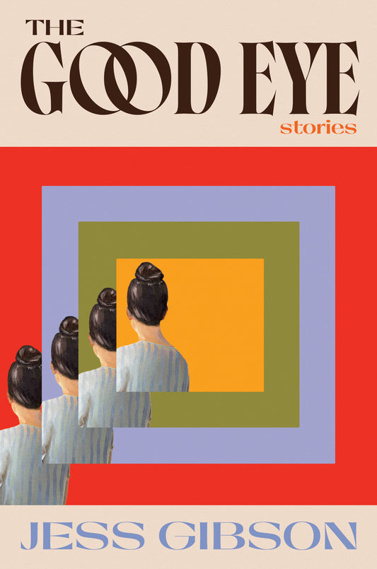 Good Eye, The: Stories