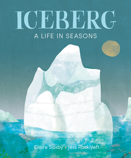 Iceberg: A life in seasons