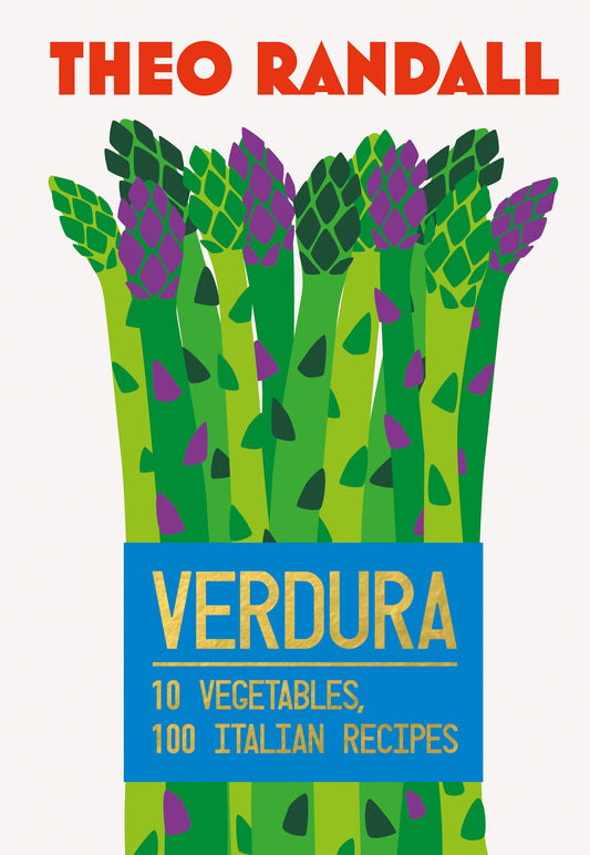 Verdura: 10 vegetables, 100 Italian recipes