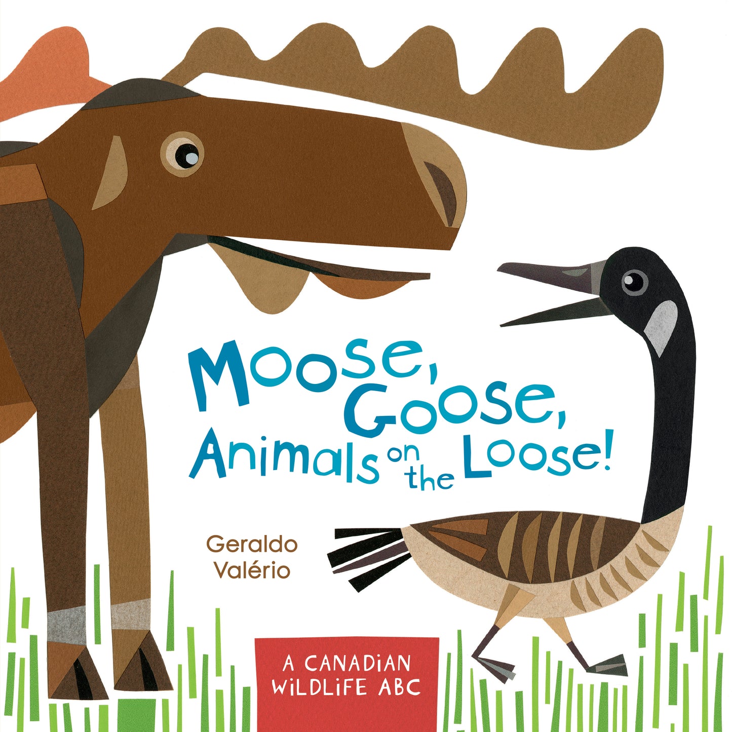 Moose, Goose, Animals on the Loose: A Canadian wildlife ABC