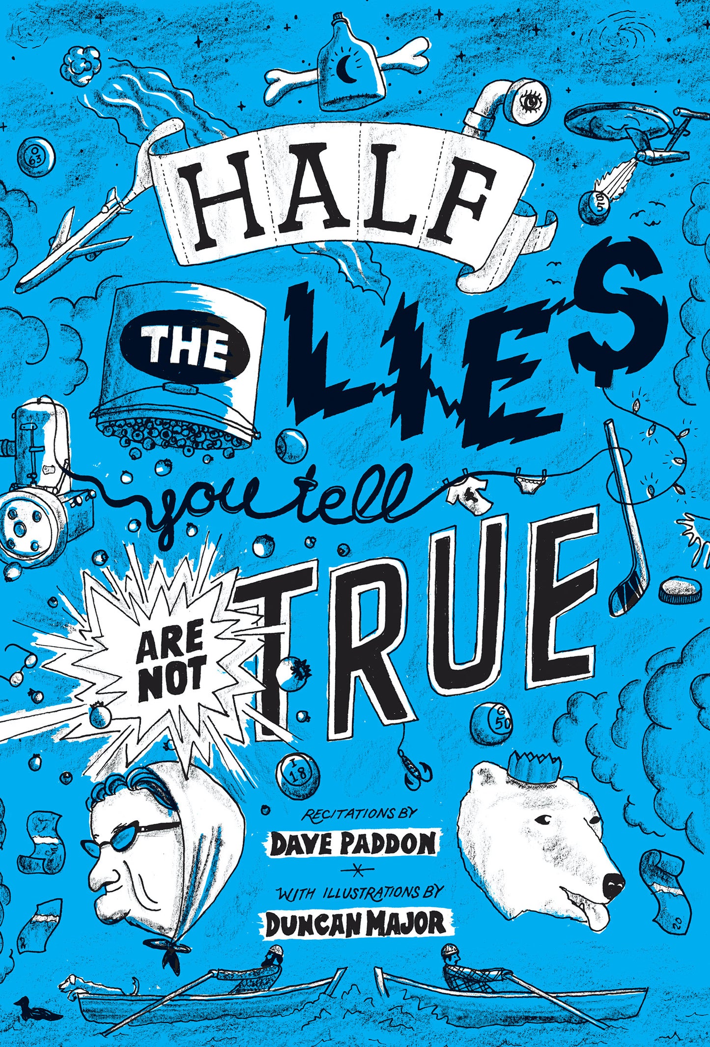 Half The Lies You Tell Are Not True (ebook)