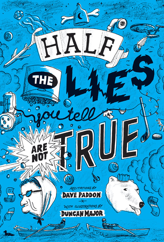 Half The Lies You Tell Are Not True (ebook)