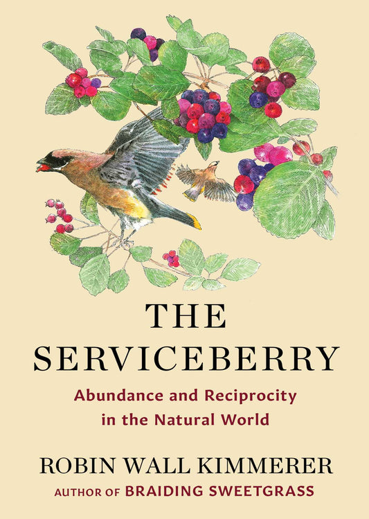 Serviceberry, The: Abundance and reciprocity in the natural world