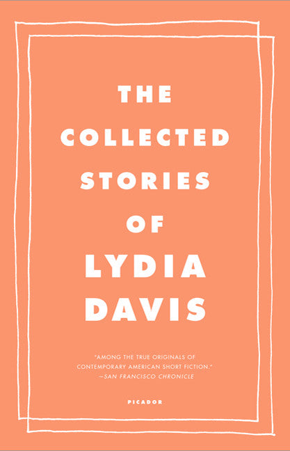 Collected Stories of Lydia Davis, The