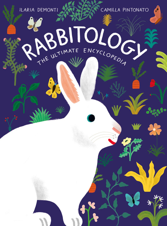 Rabbitology: The ultimate encyclopedia