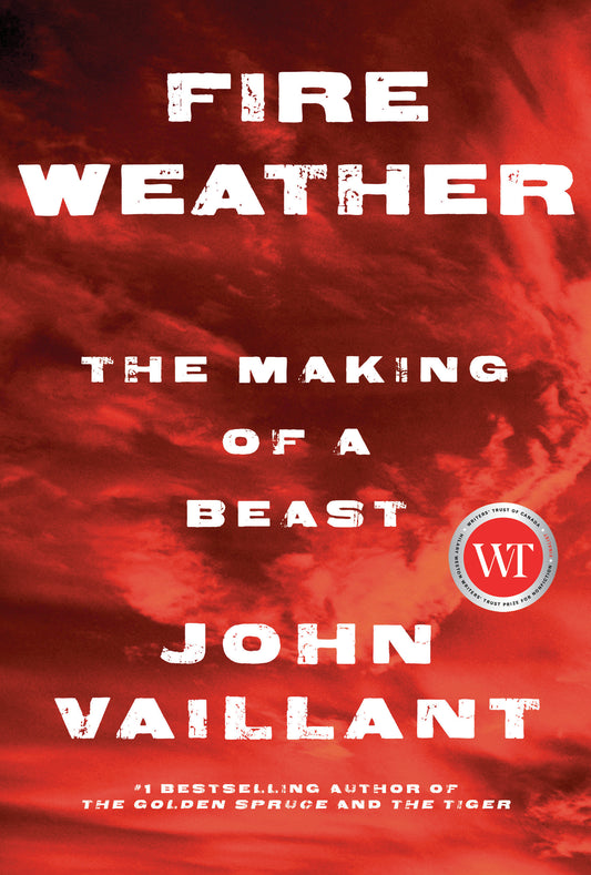 Fire Weather: The making of a beast