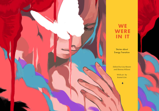 We Were In It: Stories about energy transition
