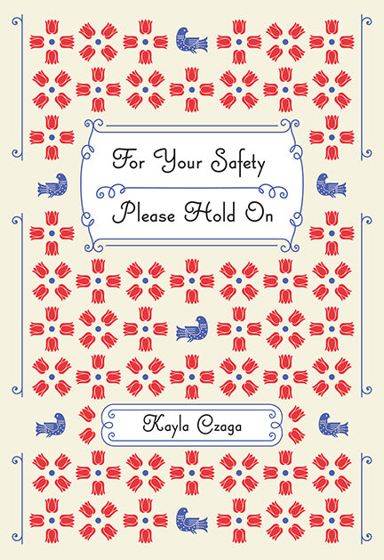 For Your Safety Please Hold On