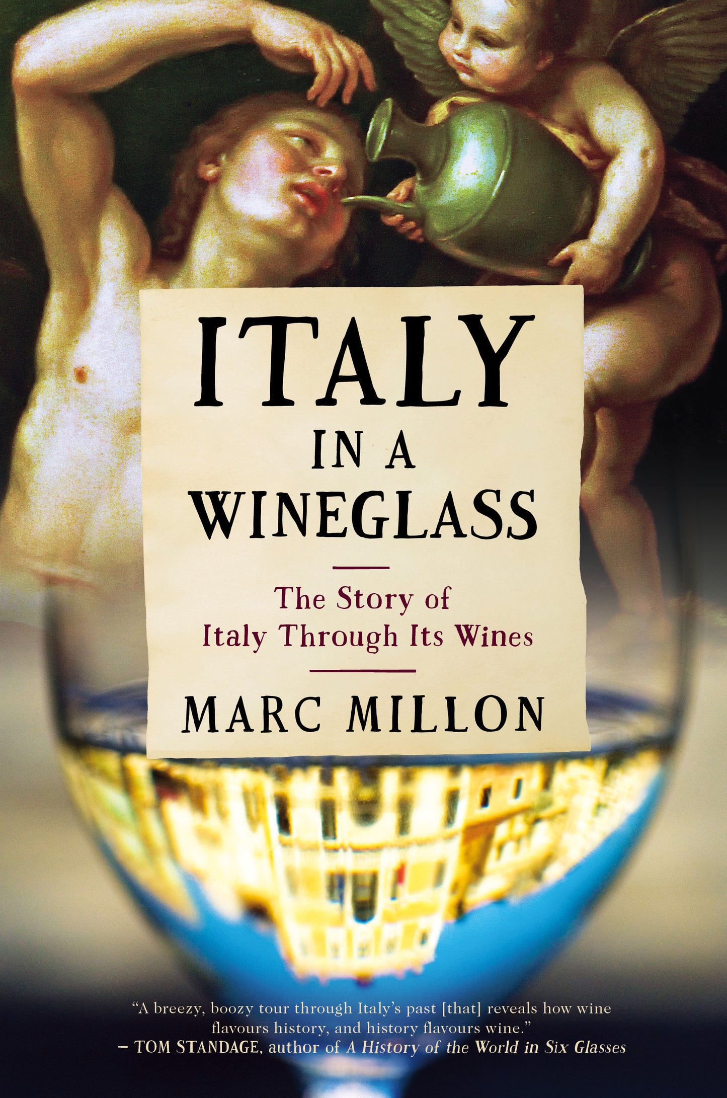 Italy in a Wineglass: The story of Italy through its wines