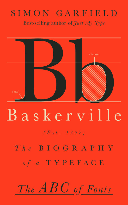 Baskerville: The biography of a typeface