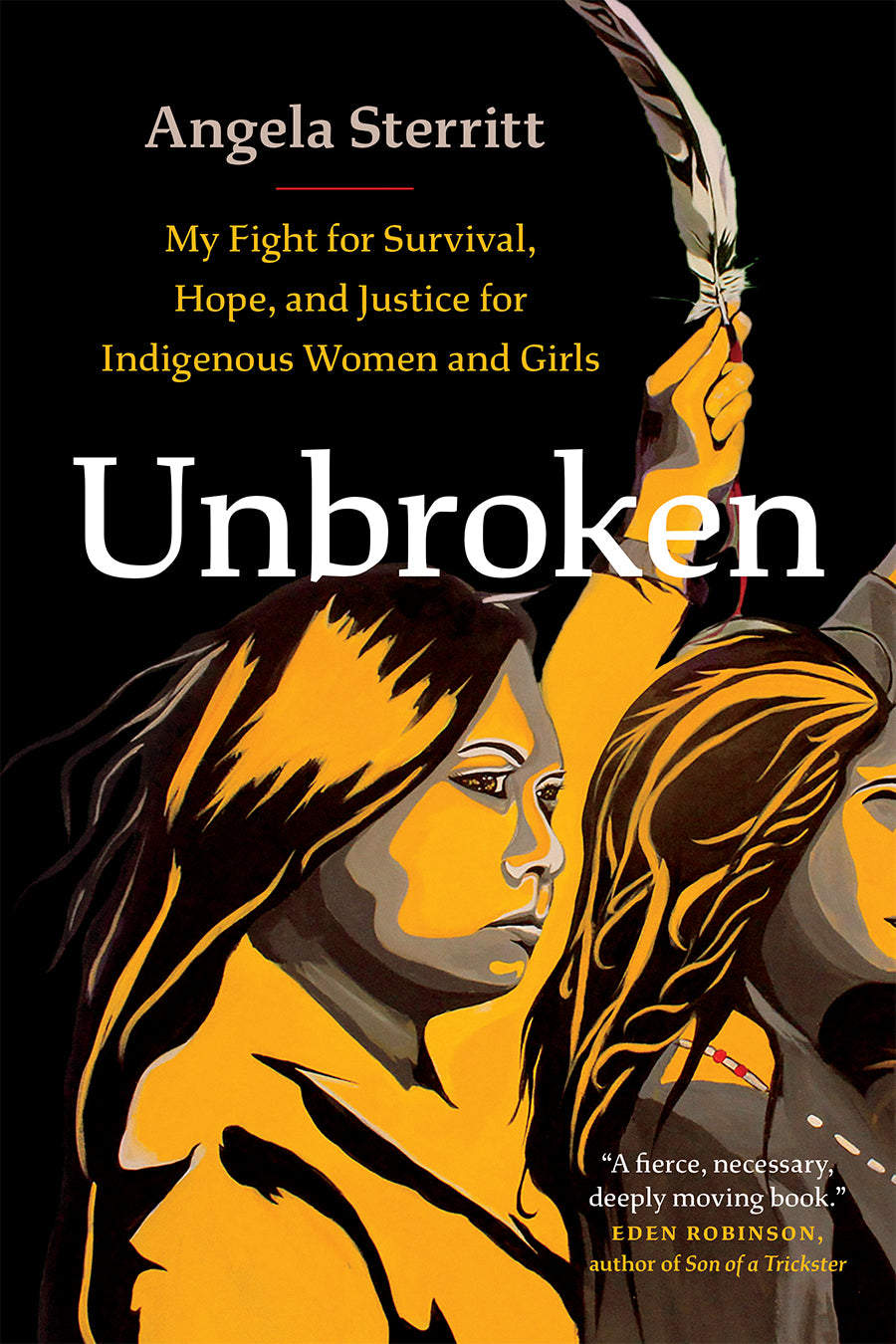 Unbroken: My fight for survival, jope, and justice for Indigenous women and girls