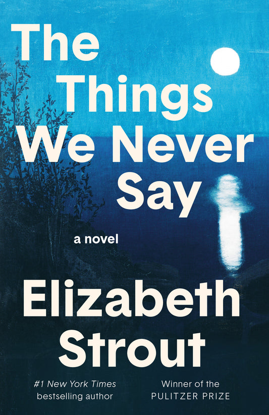 Things We Never Say, The