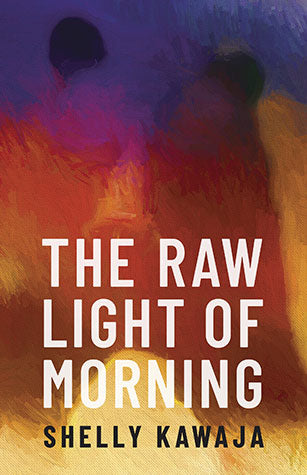 Raw Light of Morning, The