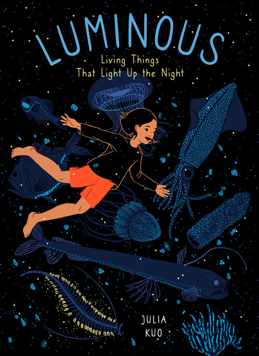 Luminous: Living things that light up the night