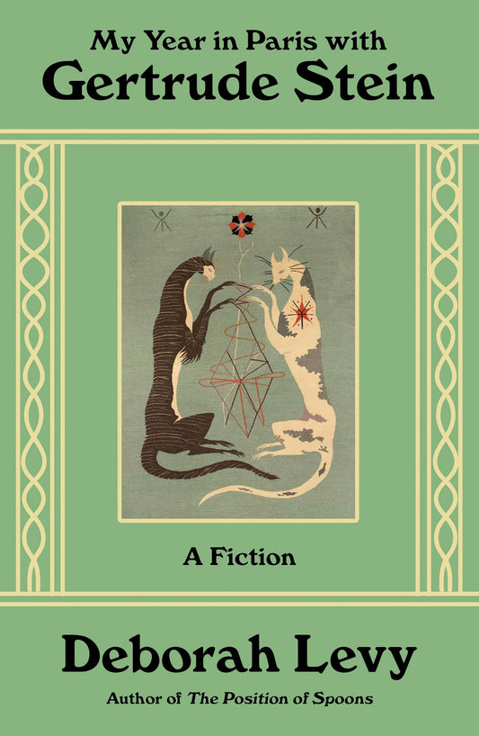 My Year in Paris with Gertrude Stein: A fiction