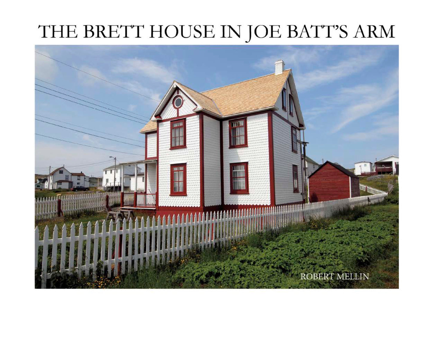 Brett House in Joe Batt's Arm, The