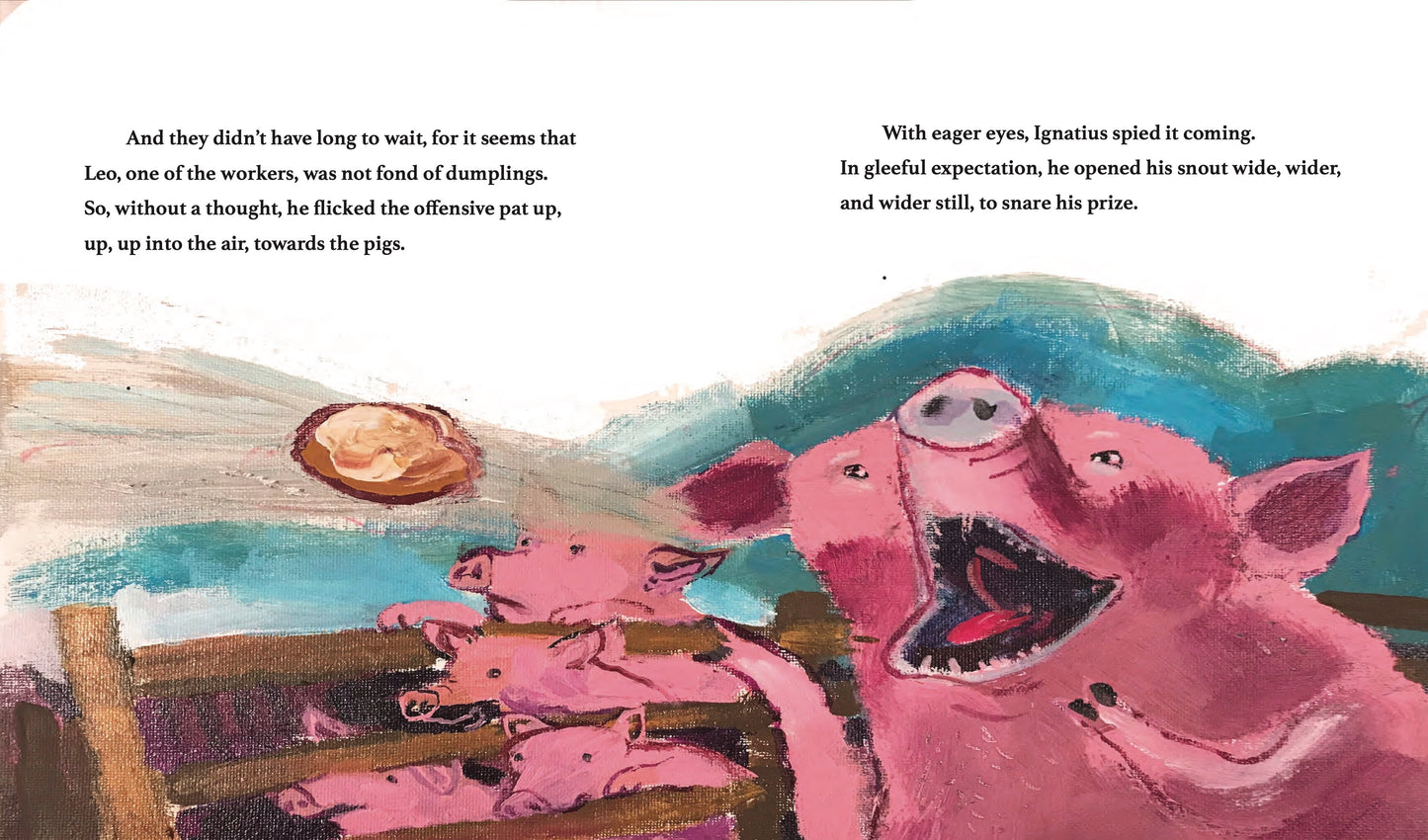 Pig & the Dumpling, The