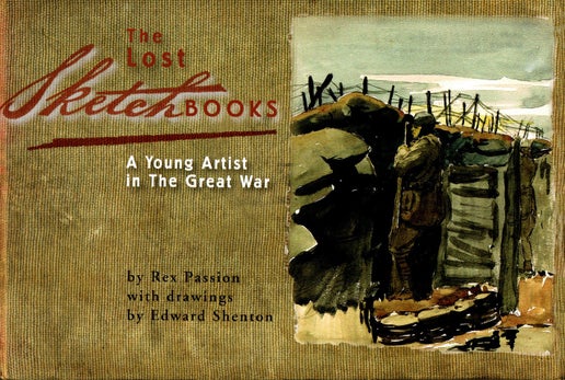 Lost Sketchbooks, The: A young artist in the Great War